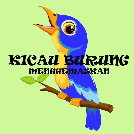 Play KICAU BURUNG MENGGEMASKAN APK