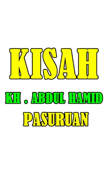 Play Kisah Biografi KH Abdul Hamid Pasuruan Jawa Timur  and enjoy Kisah Biografi KH Abdul Hamid Pasuruan Jawa Timur with UptoPlay