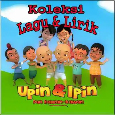 Play Koleksi Lagu Upin  Ipin