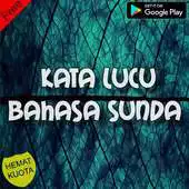 Free play online Kumpulan Kata Lucu Bahasa Sunda Ternow Dan Terbaik APK