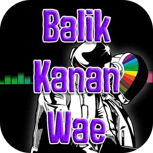 Play Lagu Balik Kanan Wae APK