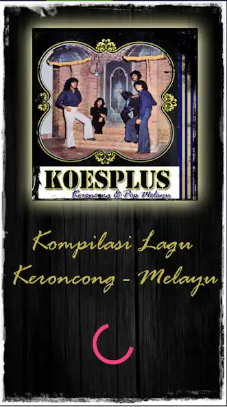 Play Lagu KoesPlus Melayu Keroncong  and enjoy Lagu KoesPlus Melayu Keroncong with UptoPlay