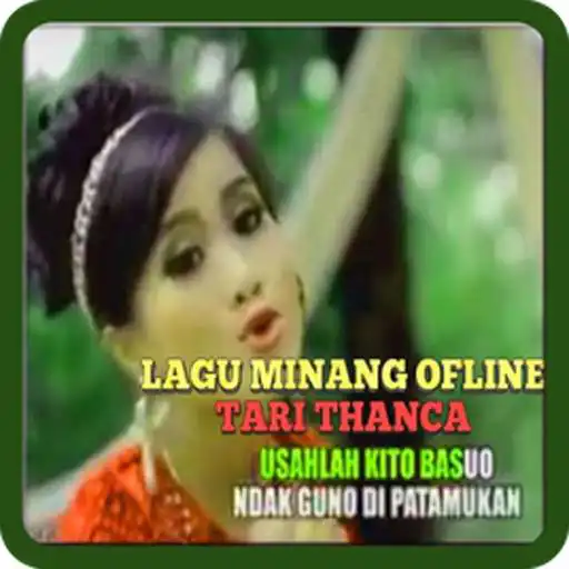 Play Lagu Minang Tari Thanca Ofline APK