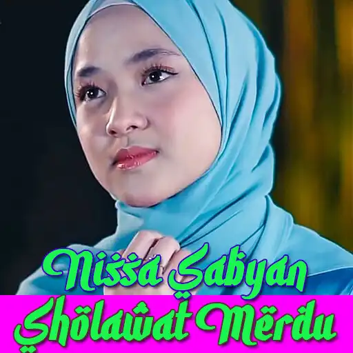 Play Lagu Nissa Sabyan Lengkap 2022 APK