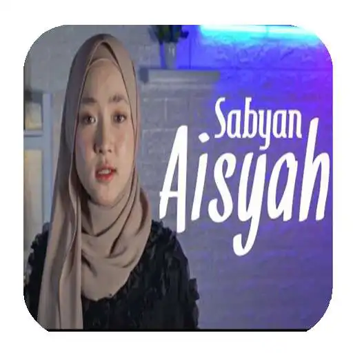 Play Lagu Nissa Sabyan Terbaru_Aisyah APK