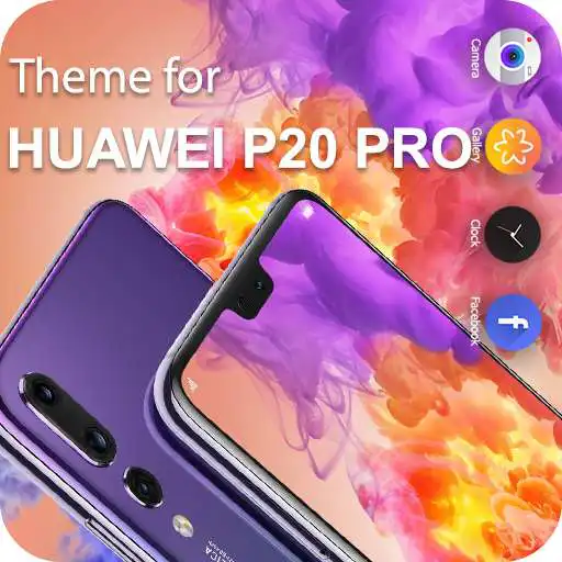 Run free android online Launcher Theme for HUAWEI P 20 Pro- P 20 Wallpaper APK