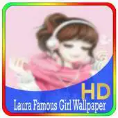 Free play online Laura Famous Girl Wallpaper APK