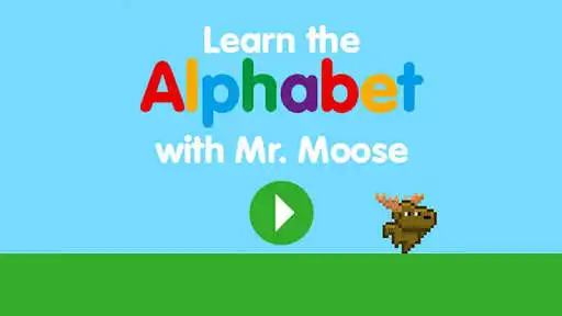 Play Learn the Alphabet with Mr. Moose  and enjoy Learn the Alphabet with Mr. Moose with UptoPlay