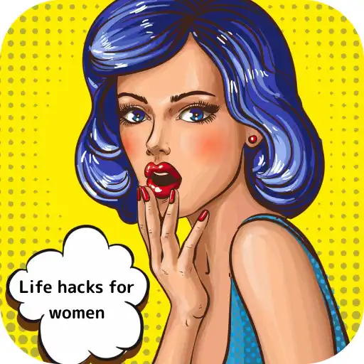 Play Life hacks for women APK