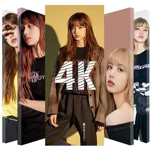 Play Lisa Blackpink Wallpaper KPOP Fans HD & 4K APK