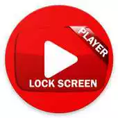 Free play online Lock Screen Tube Player APK