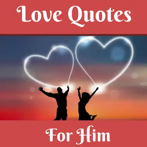 Play Love Quotes for Him APK