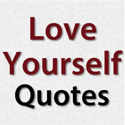 Free play online Love Yourself Quotes APK