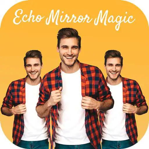 Play Magical Echo Mirror Effects: Background Changer APK