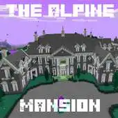 Free play online MAP MCPE The Alpine Mansion APK