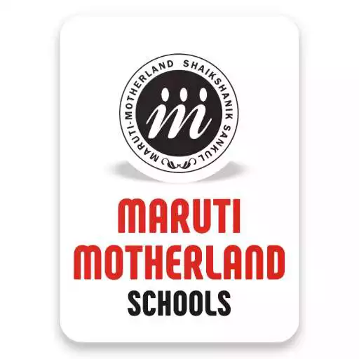 Play Maruti Motherland Schools APK