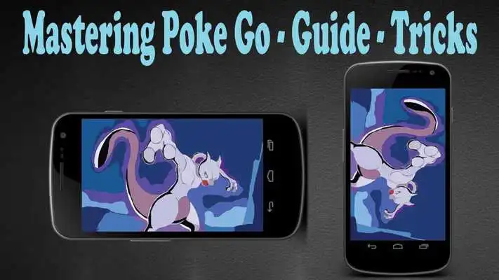 Play Mastering Pokemon Go