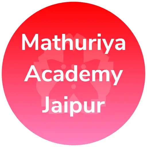 Play Mathuriya Academy Jaipur APK