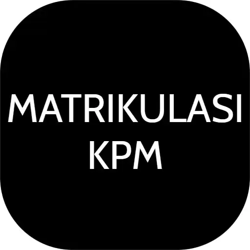 Play MATRIKULASI KPM APK