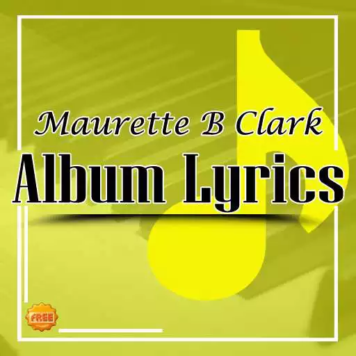 Play Maurette B Clark (Albums) Lyrics APK