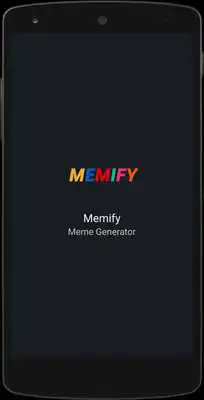 Play Memify - Meme Generator