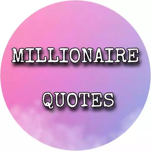 Play MILLIONAIRE MOTIVATIONAL RICH SUCCESS /BEST QUOTES APK