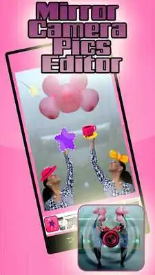 Play Mirror Camera - Pics Editor