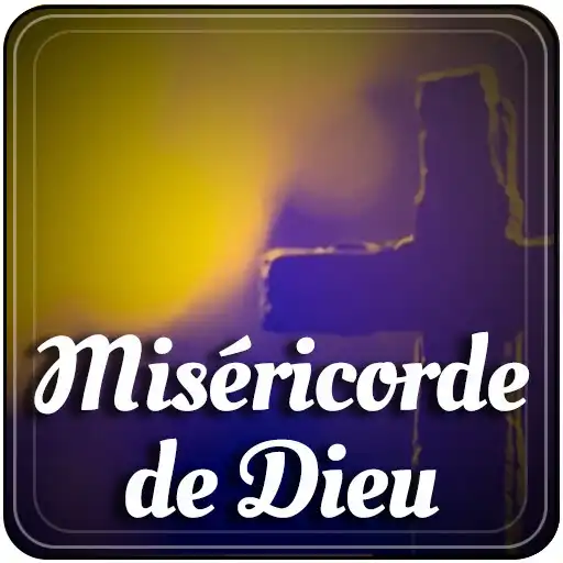 Play Miséricorde de Dieu APK