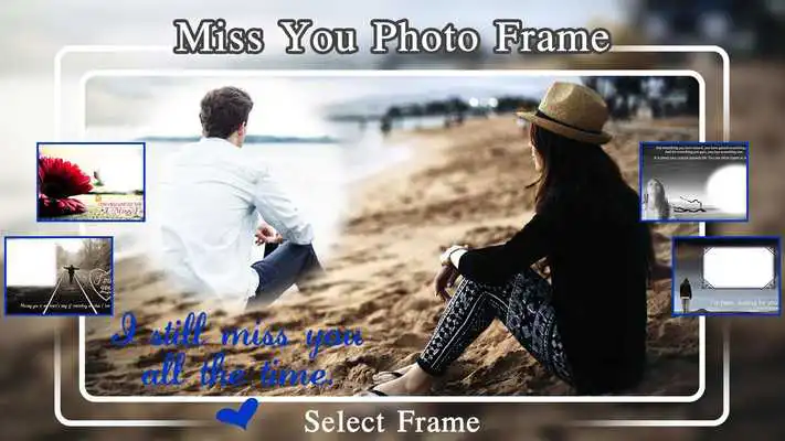 Play Miss You Photo Frames - I Miss You