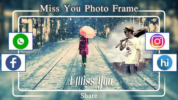 Play Miss You Photo Frames - I Miss You