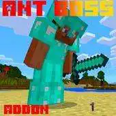 Free play online Mod Ant Boss Addon MCPE APK