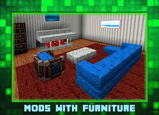 Play Mods with Furniture  and enjoy Mods with Furniture with UptoPlay