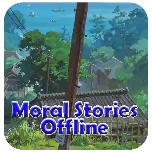 Play Moral Stories Offline APK