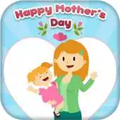 Free play online Mothers Day Greeting Cards Maker APK