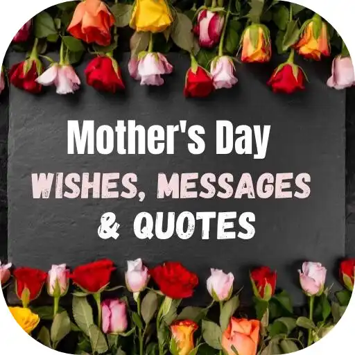 Play Mothers Day Wishes, Messages APK