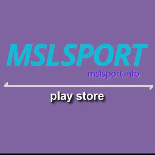 Play MSL SPORT APK