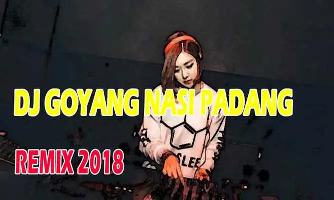 Play Musik DJ Goyang Nasi Padang Remix