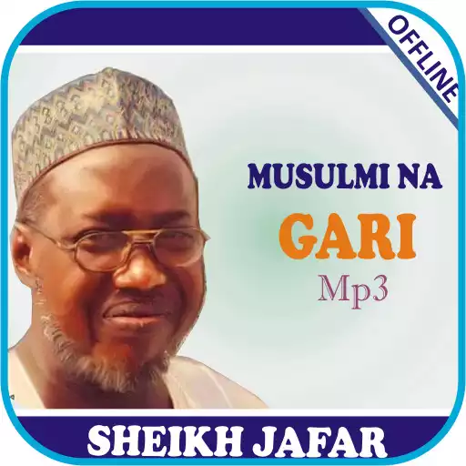 Play Musulmi Na Gari-Sheikh Jafar APK