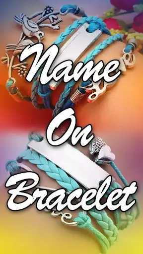 Play Name On Bracelet - Stylish Name Maker  and enjoy Name On Bracelet - Stylish Name Maker with UptoPlay