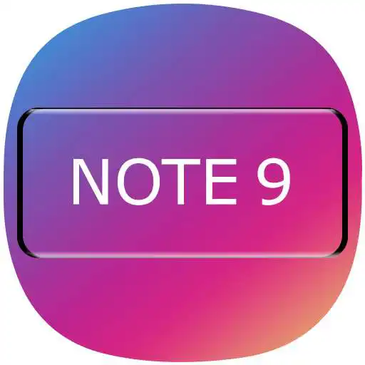 Play Note 9 Theme For computer Launcher APK