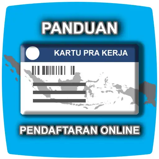 Play Panduan Mudah Kartu Pra Kerja APK