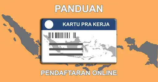 Play Panduan Mudah Kartu Pra Kerja  and enjoy Panduan Mudah Kartu Pra Kerja with UptoPlay