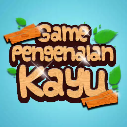 Play Pengenalan Jenis Kayu APK