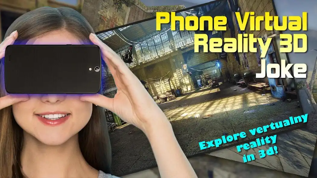 Play Phone Virtual Reality 3D Joke  and enjoy Phone Virtual Reality 3D Joke with UptoPlay