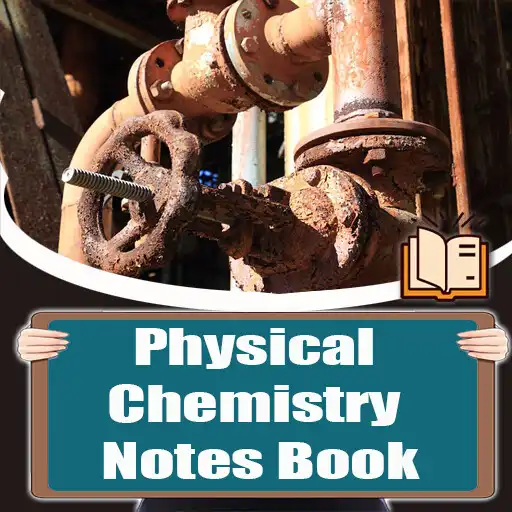 Play Physical Chemistry Notes Book APK