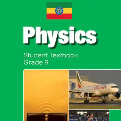 Play Physics Grade 9 Textbook for Ethiopia 9 Grade APK