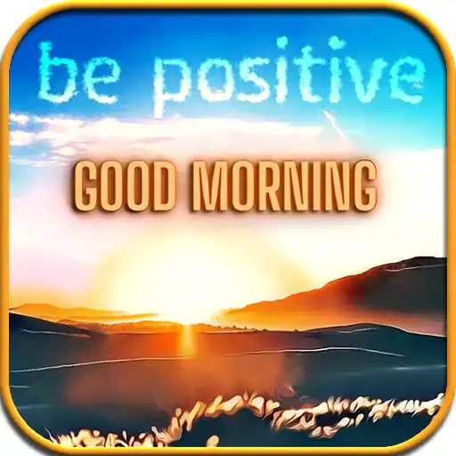 Play Positive Life Morning Quotes APK