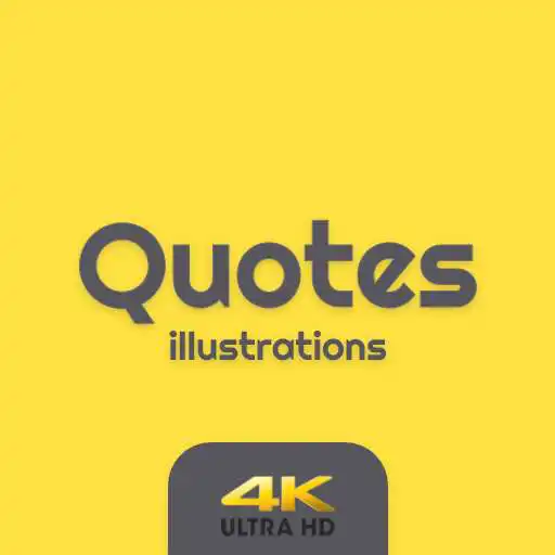 Play Quotes Illustrations - 4K HD Wallpapers APK