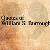 Free play online Quotes of William S. Burroughs APK