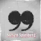 Free play online Quotes Steven Spielberg APK